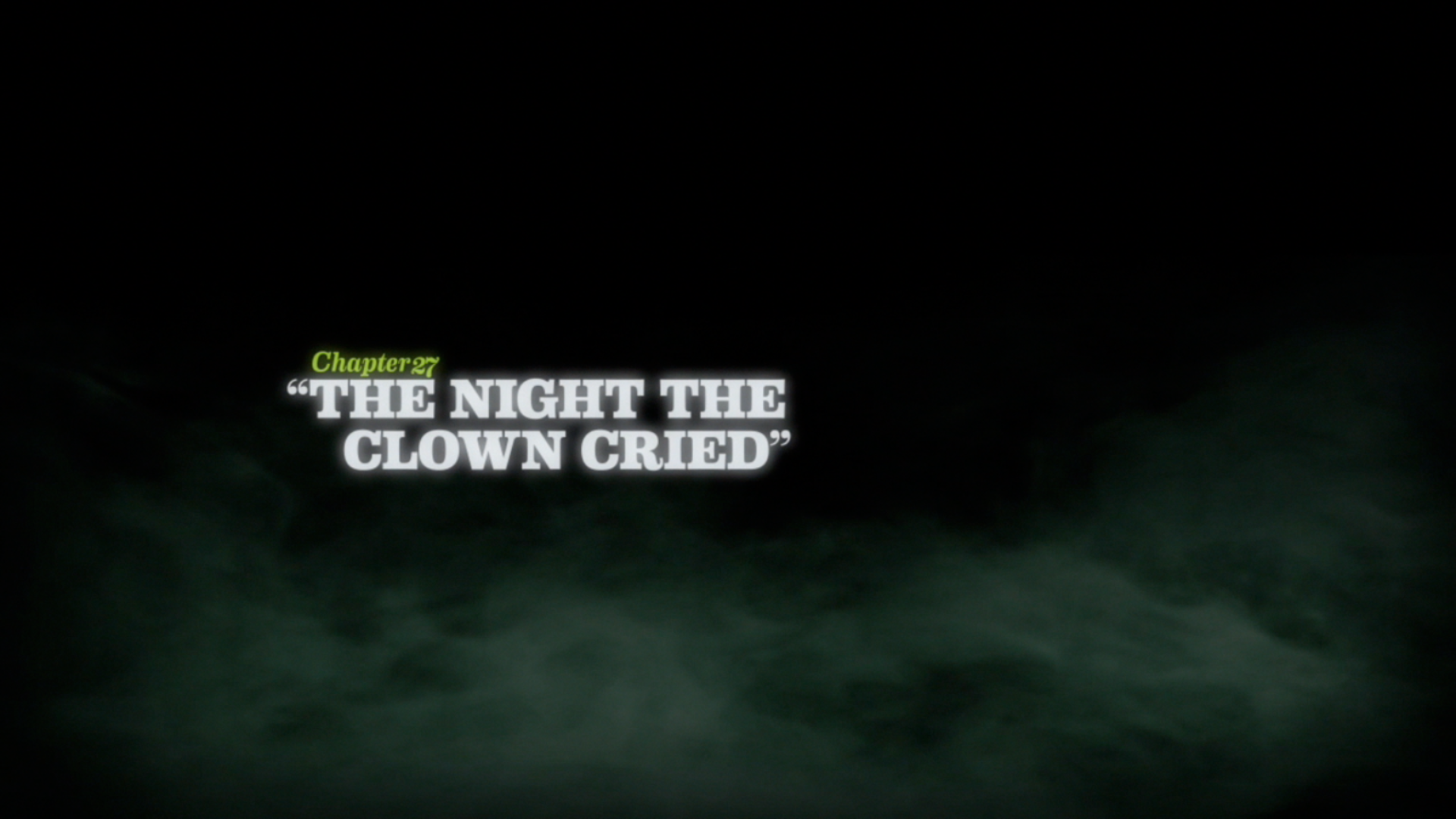 The_Night_the_Clown_Cried_title_card